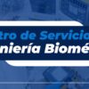 Centro de servicio de ingeniería biomédica